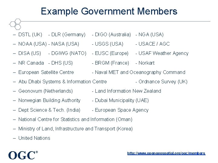 Example Government Members – DSTL (UK) - DLR (Germany) - DIGO (Australia) - NGA