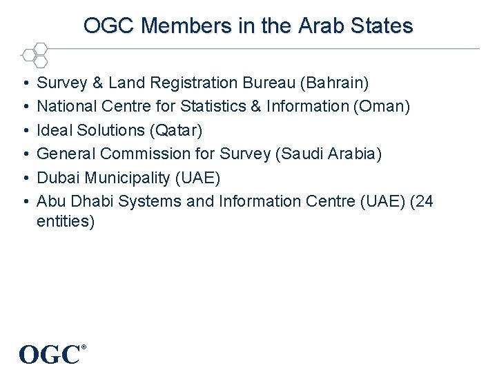 OGC Members in the Arab States • • • Survey & Land Registration Bureau