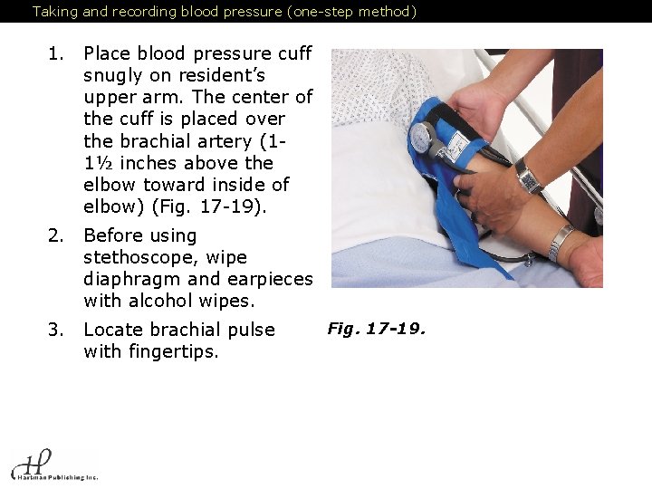 Taking and recording blood pressure (one-step method) 1. Place blood pressure cuff snugly on