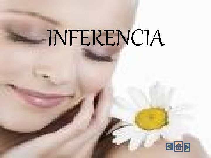 INFERENCIA INFERENCIA