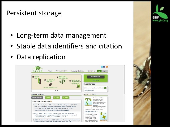 Persistent storage • Long-term data management • Stable data identifiers and citation • Data