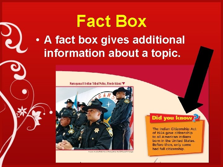Fact Box • A fact box gives additional information about a topic. 