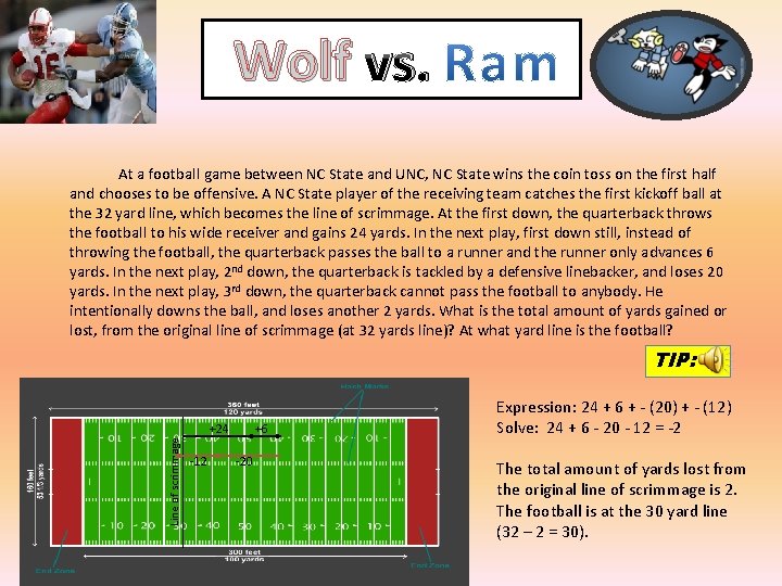 Wolf vs. At a football game between NC State and UNC, NC State wins
