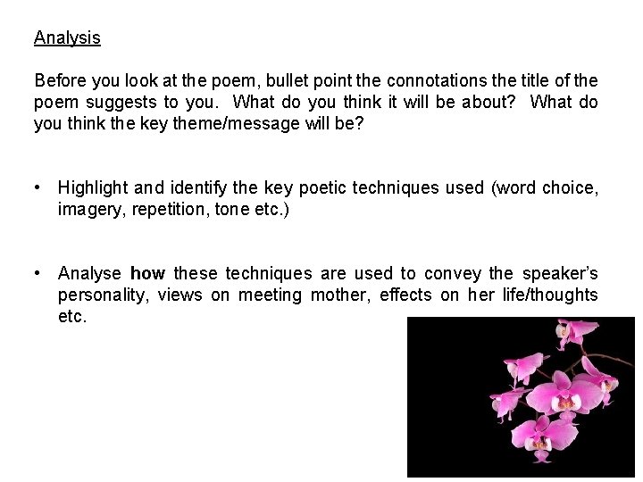 Analysis Before you look at the poem, bullet point the connotations the title of