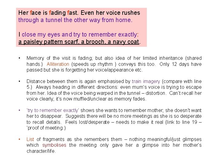 Her face is fading fast. Even her voice rushes through a tunnel the other