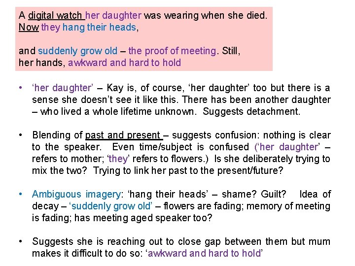 A digital watch her daughter was wearing when she died. Now they hang their