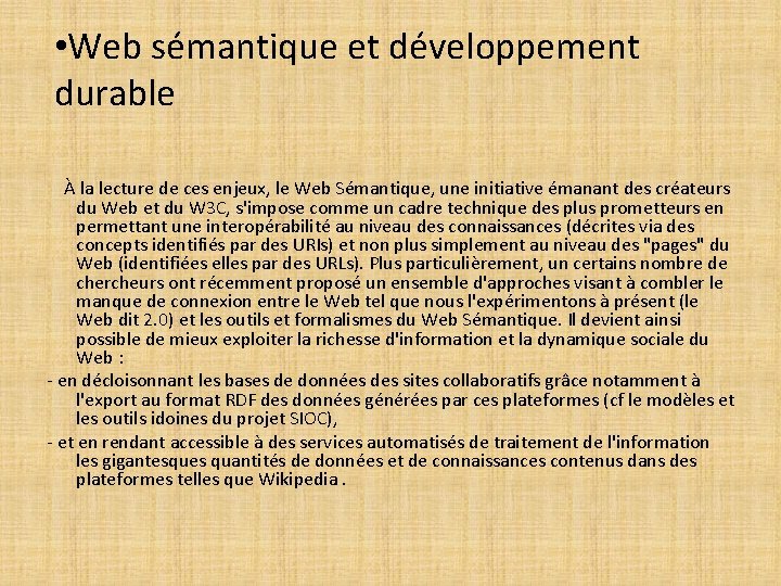  • Web sémantique et développement durable À la lecture de ces enjeux, le