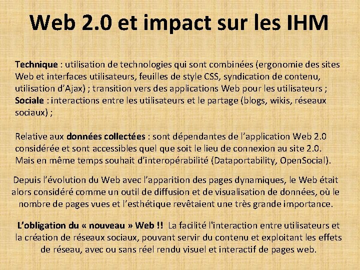Web 2. 0 et impact sur les IHM Technique : utilisation de technologies qui