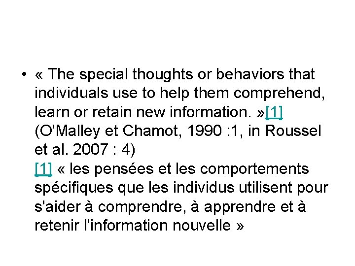  • « The special thoughts or behaviors that individuals use to help them