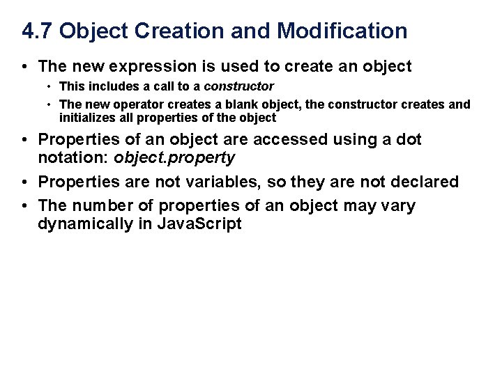 4. 7 Object Creation and Modification • The new expression is used to create 4. 7 Object Creation and Modification • The new expression is used to create