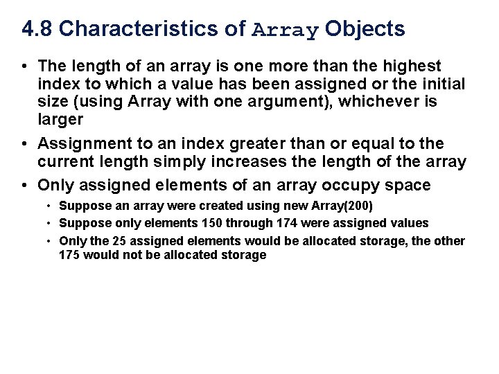 4. 8 Characteristics of Array Objects • The length of an array is one 4. 8 Characteristics of Array Objects • The length of an array is one