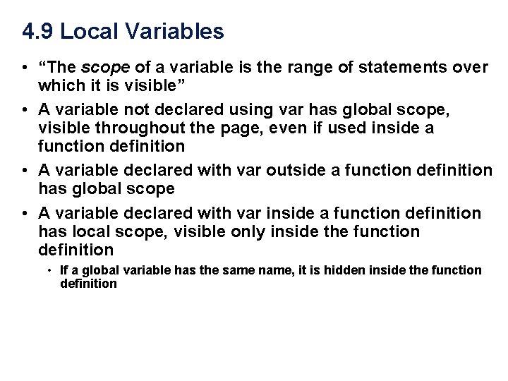 4. 9 Local Variables • “The scope of a variable is the range of 4. 9 Local Variables • “The scope of a variable is the range of