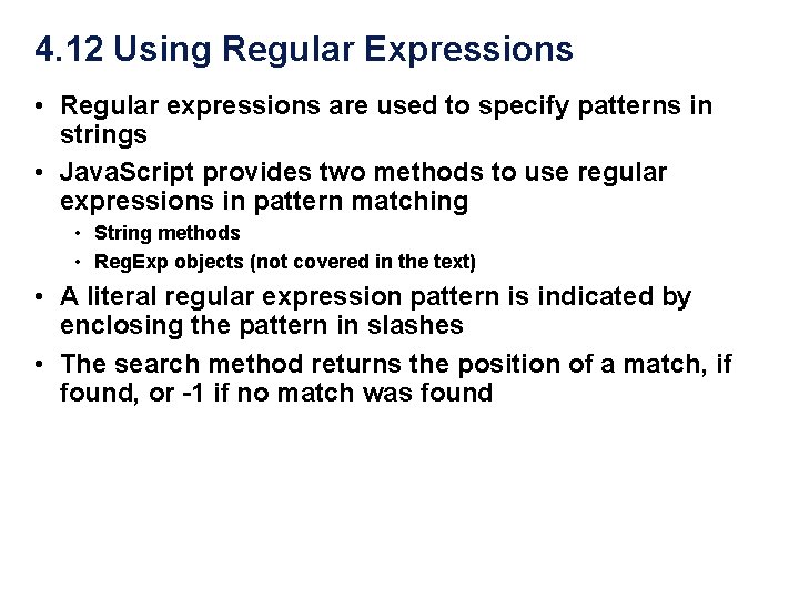 4. 12 Using Regular Expressions • Regular expressions are used to specify patterns in 4. 12 Using Regular Expressions • Regular expressions are used to specify patterns in