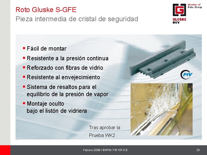 Roto Gluske S-GFE Pieza intermedia de cristal de seguridad Member of Roto Group §