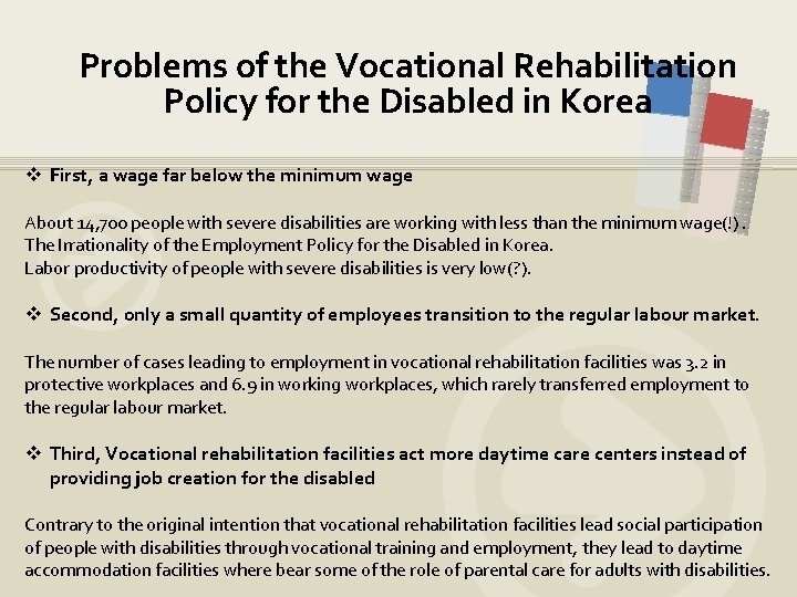 Problems of the Vocational Rehabilitation Policy for the Disabled in Korea v First, a