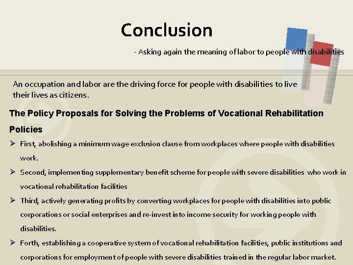 Conclusion - Asking again the meaning of labor to people with disabilities An occupation