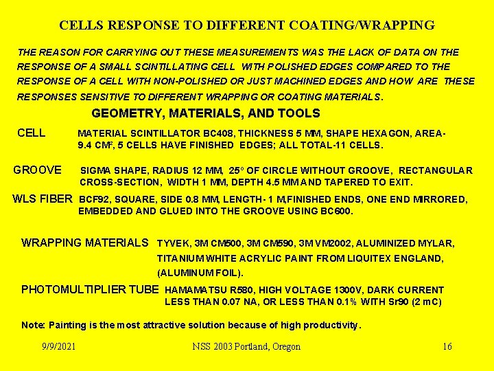 CELLS RESPONSE TO DIFFERENT COATING/WRAPPING THE REASON FOR CARRYING OUT THESE MEASUREMENTS WAS THE