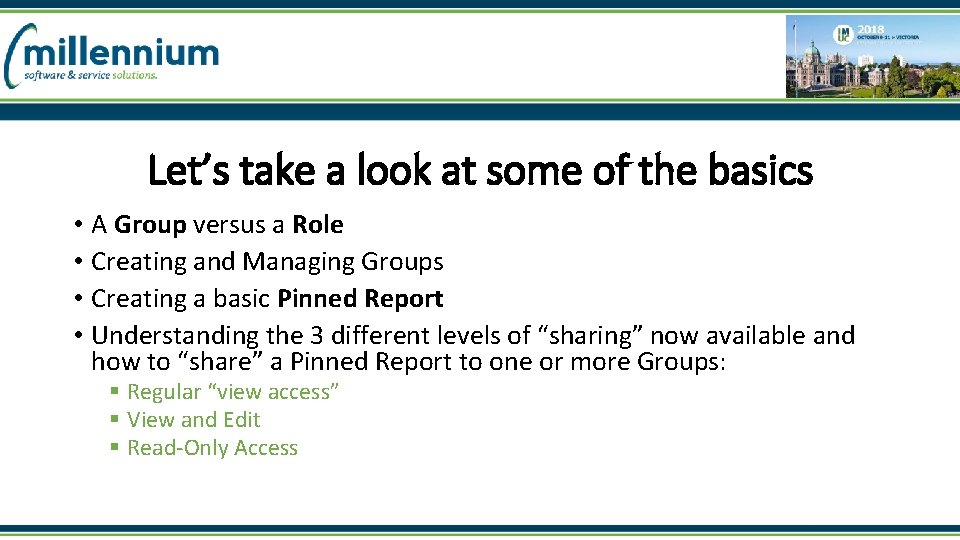 Let’s take a look at some of the basics • A Group versus a
