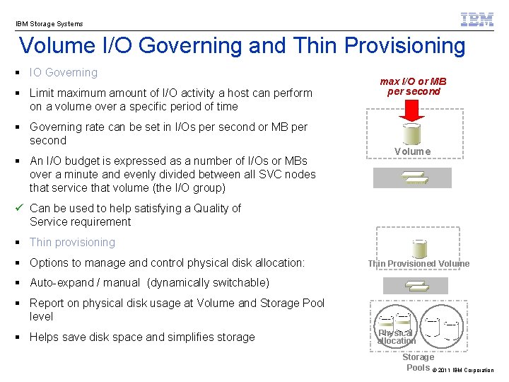IBM Storage Systems Volume I/O Governing and Thin Provisioning § IO Governing § Limit