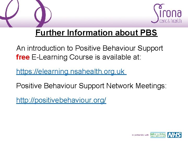Further Information about PBS An introduction to Positive Behaviour Support free E-Learning Course is