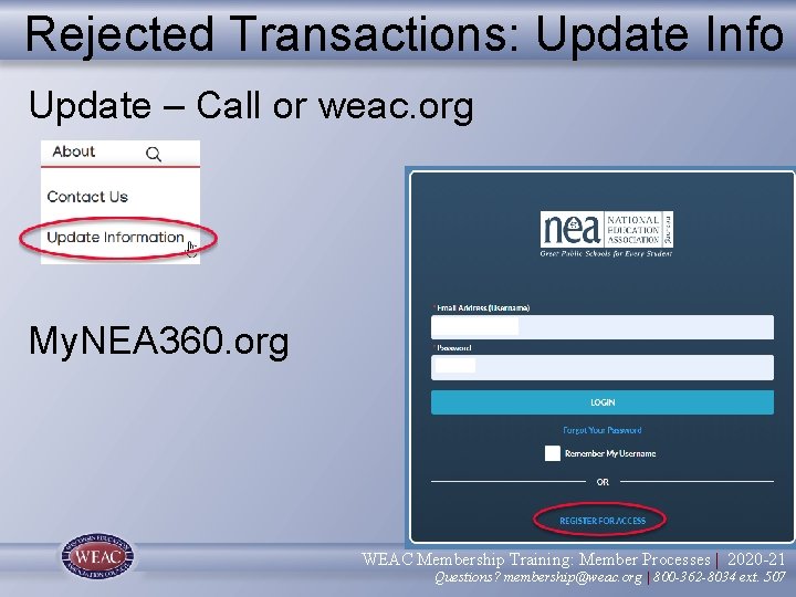 Rejected Transactions: Update Info Update – Call or weac. org My. NEA 360. org