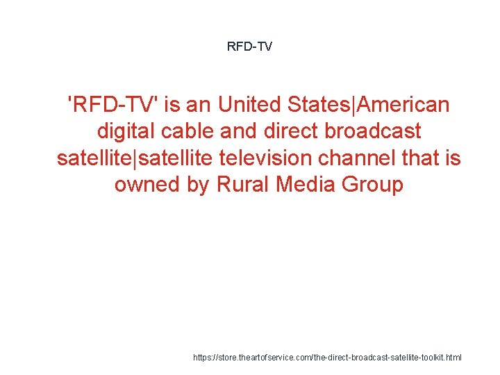RFD-TV 1 'RFD-TV' is an United States|American digital cable and direct broadcast satellite|satellite television