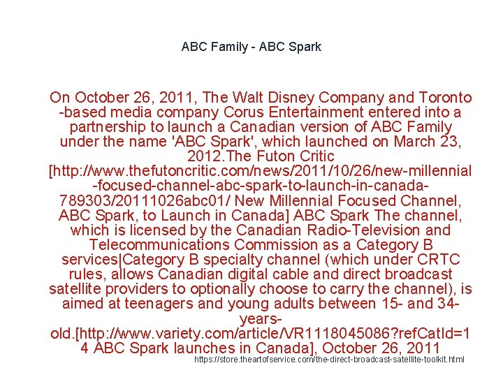 ABC Family - ABC Spark 1 On October 26, 2011, The Walt Disney Company