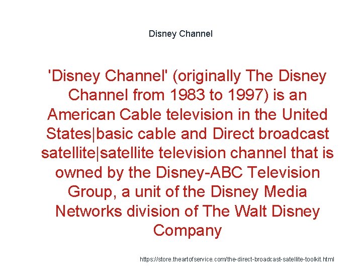 Disney Channel 1 'Disney Channel' (originally The Disney Channel from 1983 to 1997) is