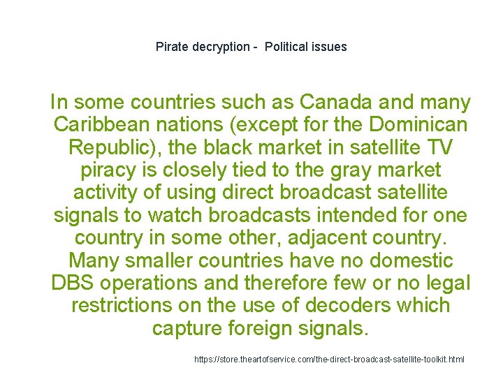 Pirate decryption - Political issues 1 In some countries such as Canada and many
