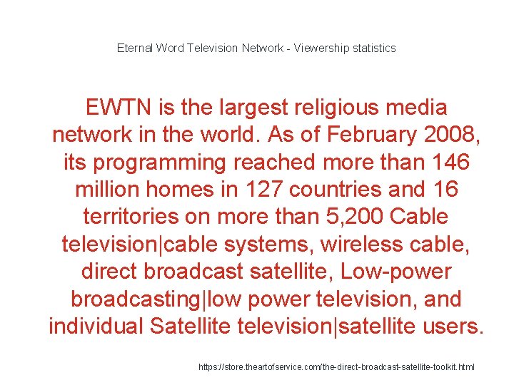 Eternal Word Television Network - Viewership statistics EWTN is the largest religious media network