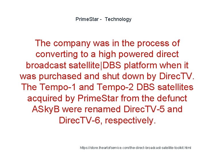 Prime. Star - Technology The company was in the process of converting to a