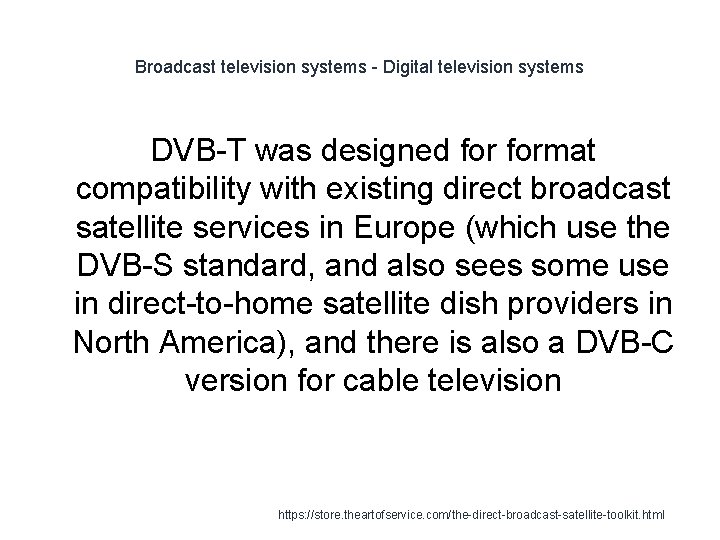 Broadcast television systems - Digital television systems DVB-T was designed format compatibility with existing