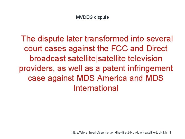 MVDDS dispute 1 The dispute later transformed into several court cases against the FCC