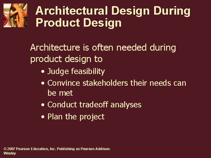 Architectural Design During Product Design Architecture is often needed during product design to • Architectural Design During Product Design Architecture is often needed during product design to •