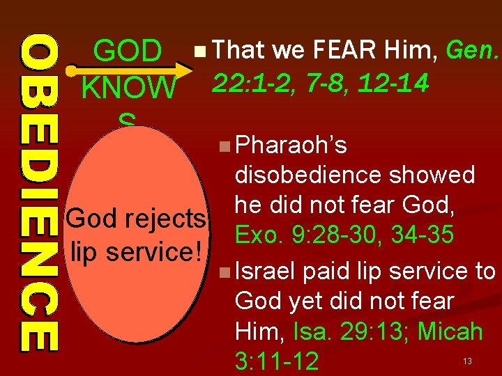 GOD KNOW S n That we FEAR Him, Gen. 22: 1 -2, 7 -8,
