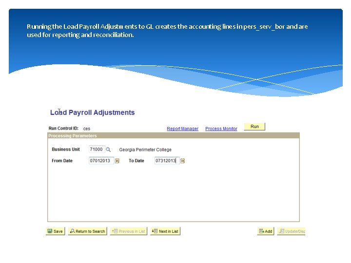 Running the Load Payroll Adjustments to GL creates the accounting lines in pers_serv_bor and