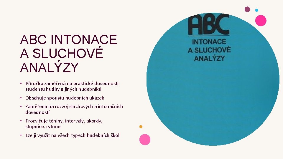 ABC INTONACE A SLUCHOVÉ ANALÝZY • Příručka zaměřená na praktické dovednosti studentů hudby a