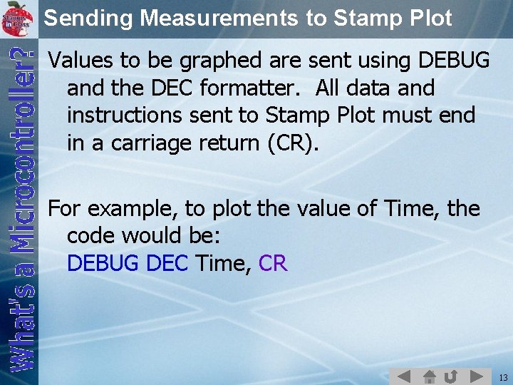 Sending Measurements to Stamp Plot Values to be graphed are sent using DEBUG and