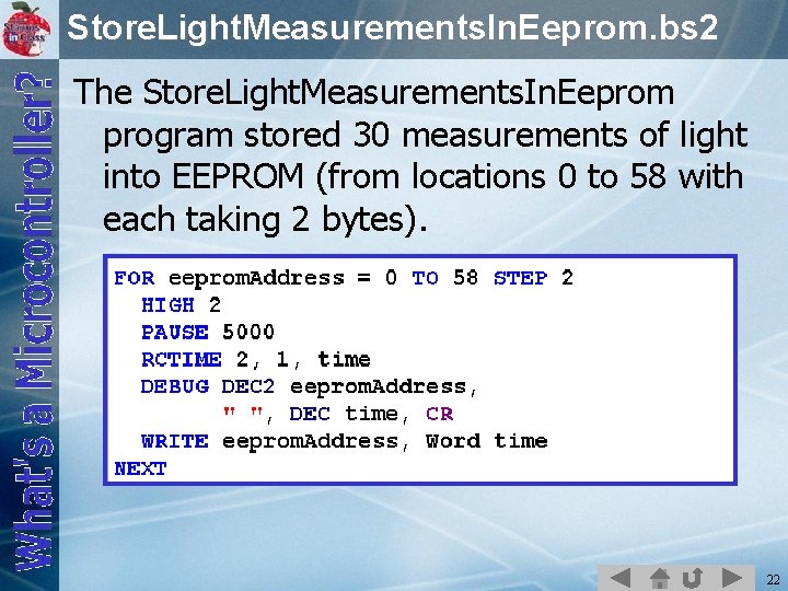 Store. Light. Measurements. In. Eeprom. bs 2 The Store. Light. Measurements. In. Eeprom program
