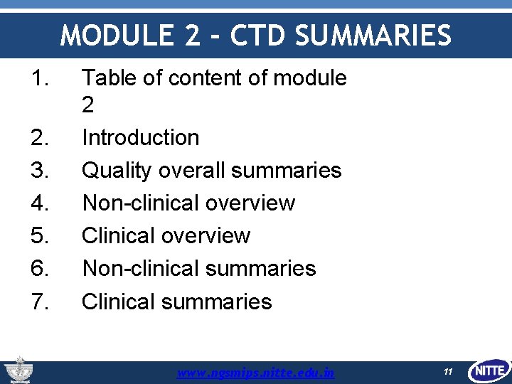 MODULE 2 - CTD SUMMARIES 1. 2. 3. 4. 5. 6. 7. Table of