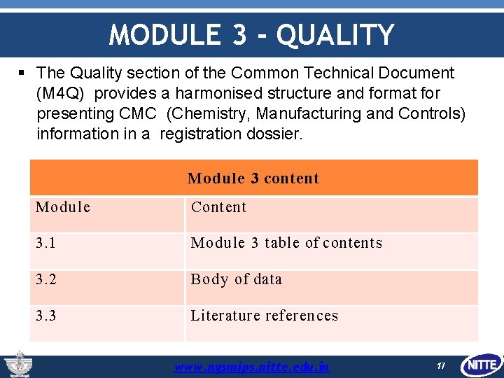 MODULE 3 - QUALITY The Quality section of the Common Technical Document (M 4