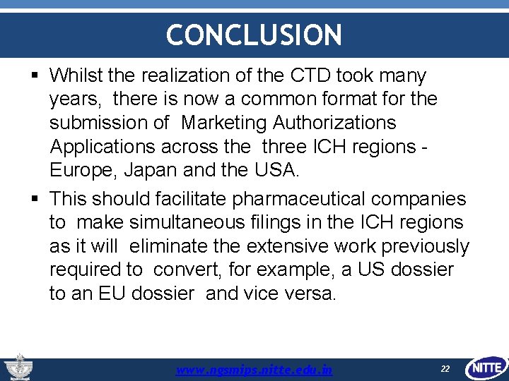 CONCLUSION Whilst the realization of the CTD took many years, there is now a