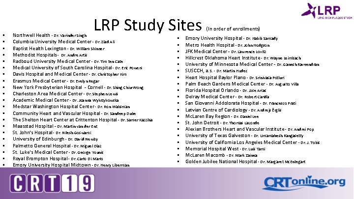 § § § § § § LRP Study Sites Northwell Health - Dr. Varinder