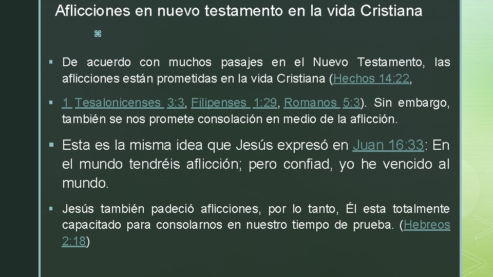 Aflicciones en nuevo testamento en la vida Cristiana z § De acuerdo con muchos