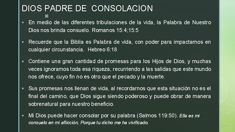 DIOS PADRE DE CONSOLACION z § En medio de las diferentes tribulaciones de la