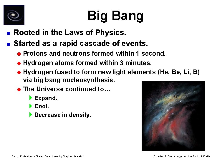 Big Bang Rooted in the Laws of Physics. < Started as a rapid cascade