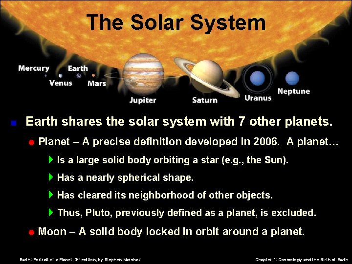 The Solar System < Earth shares the solar system with 7 other planets. =
