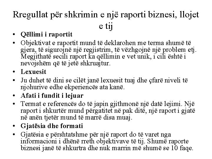 Rregullat për shkrimin e një raporti biznesi, llojet e tij • Qëllimi i raportit