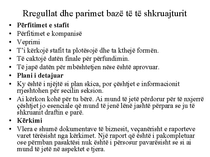 Rregullat dhe parimet bazë të të shkruajturit • • Përfitimet e stafit Përfitimet e