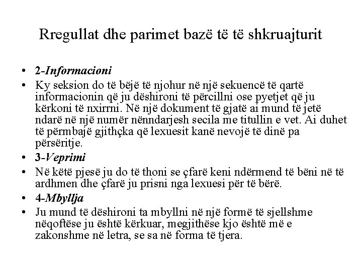 Rregullat dhe parimet bazë të të shkruajturit • 2 -Informacioni • Ky seksion do